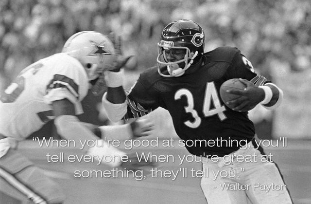 Quote-on-How-to-know-if-you-are-Good-or-Great-by-Walter-Payton